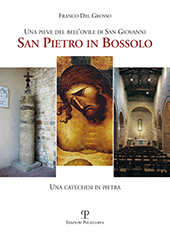 E-book, Una pieve del bell'ovile di San Giovanni : San Pietro in Bossolo : una catechesi in pietra, Del Grosso, Franco, Polistampa