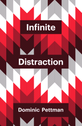 E-book, Infinite Distraction, Polity Press