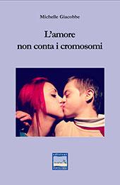 eBook, L'amore non conta i cromosomi, Giacobbe, Michelle, Pontegobbo