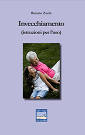 eBook, Invecchiamento : (istruzioni per l'uso), Zurla, Renato, Pontegobbo