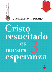 eBook, Cristo resucitado es nuestra esperanza, PPC Editorial