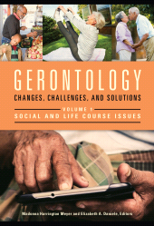 E-book, Gerontology : Changes, Challenges, and Solutions [2 volumes], Praeger Publisher