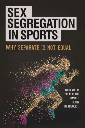 E-book, Sex Segregation in Sports : Why Separate Is Not Equal, Praeger Publisher
