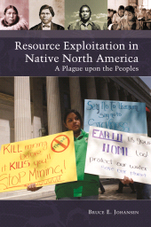 E-book, Resource Exploitation in Native North America : A Plague upon the Peoples, Praeger Publisher