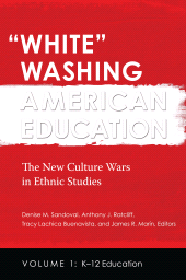 E-book, White Washing American Education : The New Culture Wars in Ethnic Studies [2 volumes], Praeger Publisher