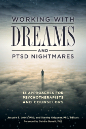 E-book, Working with Dreams and PTSD Nightmares : 14 Approaches for Psychotherapists and Counselors, Praeger Publisher