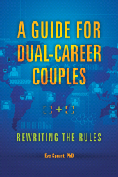 E-book, A Guide for Dual-Career Couples : Rewriting the Rules, Praeger Publisher