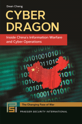 E-book, Cyber Dragon : Inside China's Information Warfare and Cyber Operations, Praeger Publisher