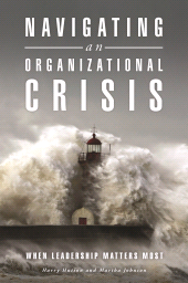 E-book, Navigating an Organizational Crisis : When Leadership Matters Most, Praeger Publisher