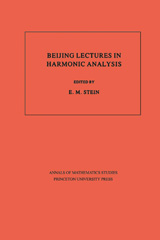 eBook, Beijing Lectures in Harmonic Analysis. (AM-112), Princeton University Press