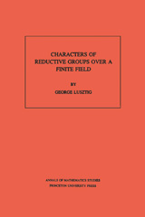 E-book, Characters of Reductive Groups over a Finite Field. (AM-107), Princeton University Press