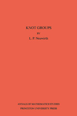 E-book, Knot Groups. Annals of Mathematics Studies. (AM-56), Neuwirth, Lee Paul, Princeton University Press