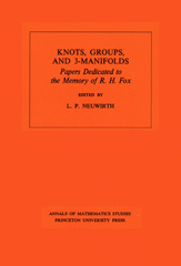 eBook, Knots, Groups and 3-Manifolds (AM-84) : Papers Dedicated to the Memory of R.H. Fox. (AM-84), Princeton University Press