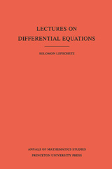 E-book, Lectures on Differential Equations. (AM-14), Lefschetz, Solomon, Princeton University Press