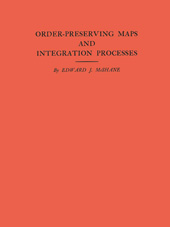 eBook, Order-Preserving Maps and Integration Processes. (AM-31), Princeton University Press