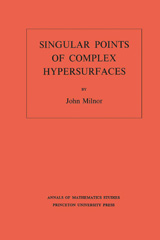E-book, Singular Points of Complex Hypersurfaces (AM-61), Milnor, John, Princeton University Press