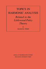 E-book, Topics in Harmonic Analysis Related to the Littlewood-Paley Theory. (AM-63), Princeton University Press