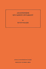 eBook, An Extension of Casson's Invariant. (AM-126), Walker, Kevin, Princeton University Press