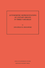 E-book, Automorphic Representation of Unitary Groups in Three Variables. (AM-123), Princeton University Press