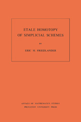 E-book, Etale Homotopy of Simplicial Schemes. (AM-104), Princeton University Press