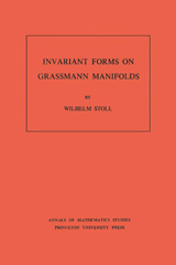 E-book, Invariant Forms on Grassmann Manifolds. (AM-89), Stoll, Wilhelm, Princeton University Press