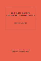 E-book, Profinite Groups, Arithmetic, and Geometry. (AM-67), Princeton University Press
