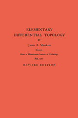 E-book, Elementary Differential Topology. (AM-54), Munkres, James R., Princeton University Press