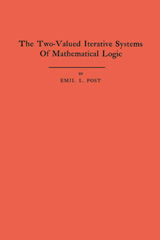 eBook, The Two-Valued Iterative Systems of Mathematical Logic. (AM-5), Post, Emil L., Princeton University Press