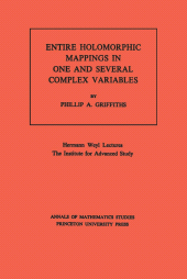 E-book, Entire Holomorphic Mappings in One and Several Complex Variables. (AM-85), Princeton University Press