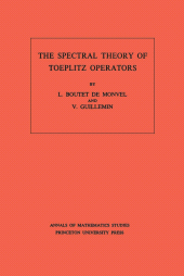 E-book, The Spectral Theory of Toeplitz Operators. (AM-99), Princeton University Press