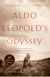eBook, Aldo Leopold's Odyssey, Tenth Anniversary Edition : Rediscovering the Author of A Sand County Almanac, Princeton University Press