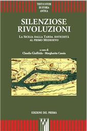 E-book, Silenziose rivoluzioni : la Sicilia dalla Tarda Antichità al primo Medioevo : atti dell'Incontro di studio, Catania-Piazza Armerina, 21-23 maggio 2015, Edizioni del Prisma