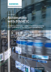 E-book, Automating with SIMATIC : Hardware and Software, Configuration and Programming, Data Communication, Operator Control and Monitoring, Publicis