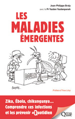 E-book, Les maladies émergentes : Zika, Ébola, chikungunyaâÂÂ¦ Comprendre ces infections et les prévenir au quotidien, Éditions Quae