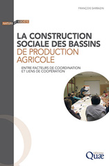 E-book, La construction sociale des bassins de production agricole, Éditions Quae