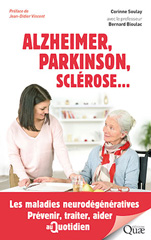 E-book, Alzheimer, Parkinson, sclérose... : Les maladies neurodégénératives. Prévenir, traiter, aider au quotidien, Éditions Quae