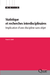 E-book, Statistique et recherches interdisciplinaires : Implication d'une discipline sans objet, Laloë, Francis, Éditions Quae