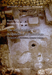 E-book, The urban shrine in quarter A at Sumhuram : stratigraphy, architecture, material culture, Pavan, Alexia, author, "L'Erma" di Bretschneider