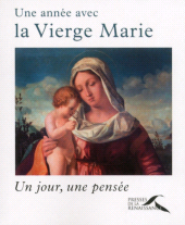 m, Une année avec la Vierge Marie - Un jour, une pensée, Presses de la Renaissance