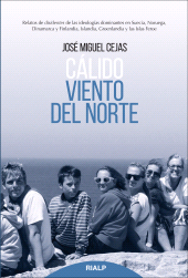 E-book, Cálido viento del norte : Relatos de disidentes de las ideologías dominantes en Suecia, Noruega, Dinamarca y Finlandia, Groenlandia y las Islas Feroe, Ediciones Rialp