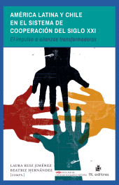 eBook, América Latina y Chile en el sistema de cooperación del siglo XXI : El impulso a alianzas transformadoras, Ril Editores