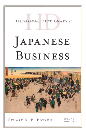 E-book, Historical Dictionary of Japanese Business, Picken, Stuart D.B., Rowman & Littlefield Publishers