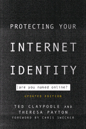 E-book, Protecting Your Internet Identity : Are You Naked Online?, Rowman & Littlefield Publishers