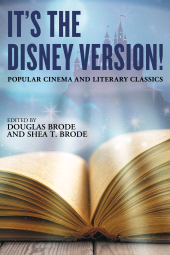 eBook, It's the Disney Version! : Popular Cinema and Literary Classics, Rowman & Littlefield Publishers