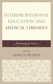 E-book, Interprofessional Education and Medical Libraries : Partnering for Success, Rowman & Littlefield Publishers