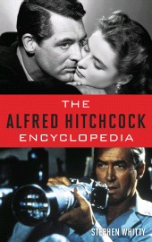 E-book, The Alfred Hitchcock Encyclopedia, Rowman & Littlefield Publishers
