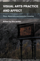 E-book, Visual Arts Practice and Affect : Place, Materiality and Embodied Knowing, Rowman & Littlefield Publishers