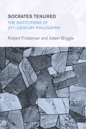 E-book, Socrates Tenured : The Institutions of 21st-Century Philosophy, Rowman & Littlefield Publishers