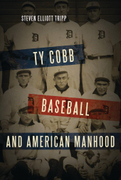E-book, Ty Cobb, Baseball, and American Manhood, Rowman & Littlefield Publishers