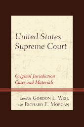 E-book, United States Supreme Court: Original Jurisdiction Cases and Materials : 3 Volumes, Rowman & Littlefield Publishers